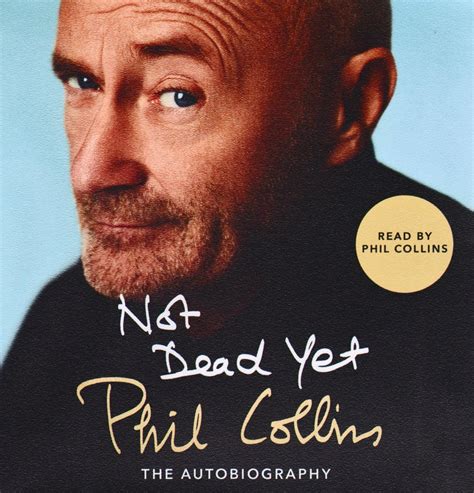 phil collins not dead yet tour|phil collins wife murdered.